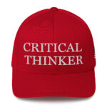 MAGA - "Critical Thinker" Baseball Cap