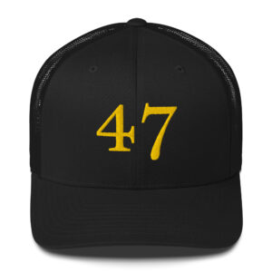 Dark MAGA - "47" Trucker Hat