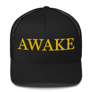 Dark MAGA - "Awake" Trucker Hat