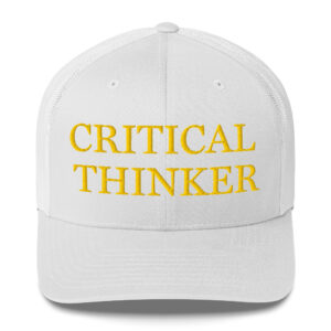 Light MAGA - "Critical Thinker" Trucker Hat